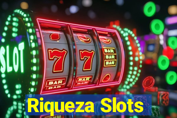 Riqueza Slots